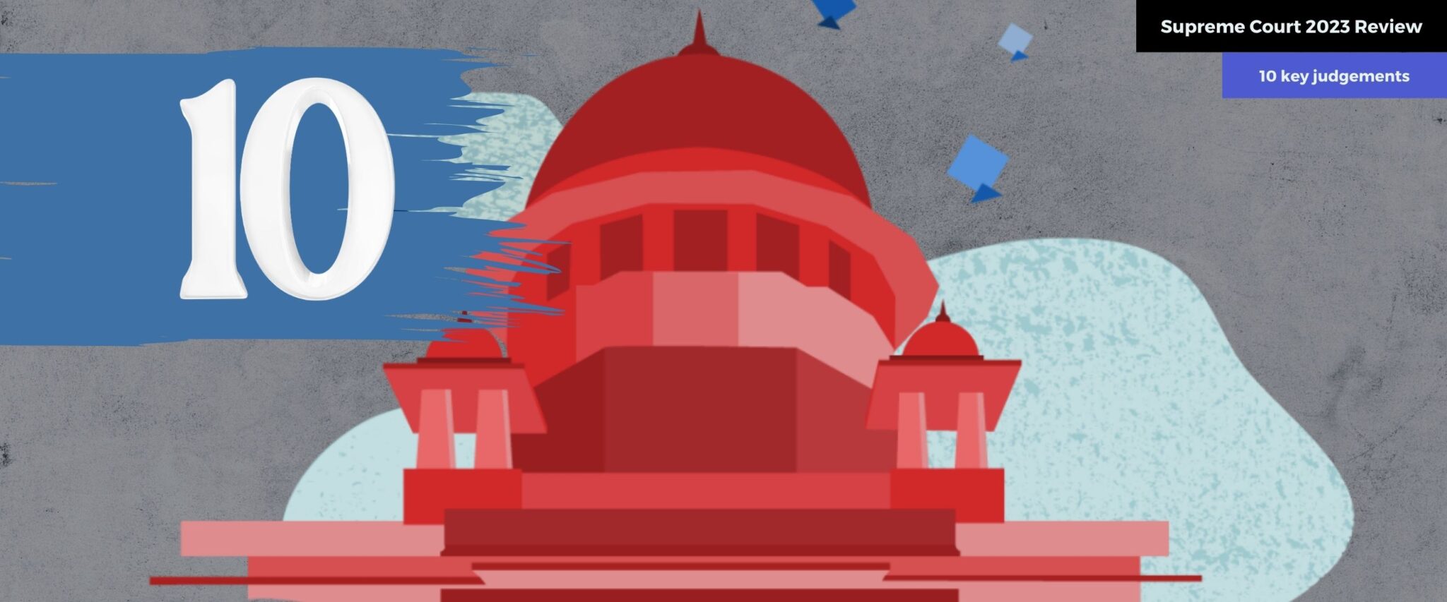 2023 Supreme Court Review 10 key judgements Supreme Court Observer