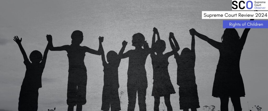 Child Rights Sc Supreme Court Review 2024: A progressive year for child rights ...